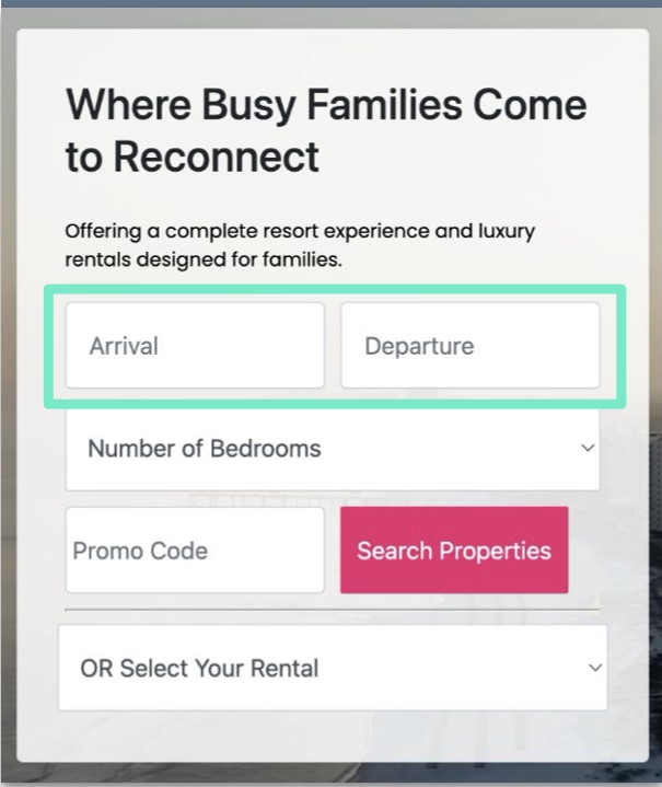 Spectrum Resorts’ homepage search box with separate Arrival and Departure date fields
